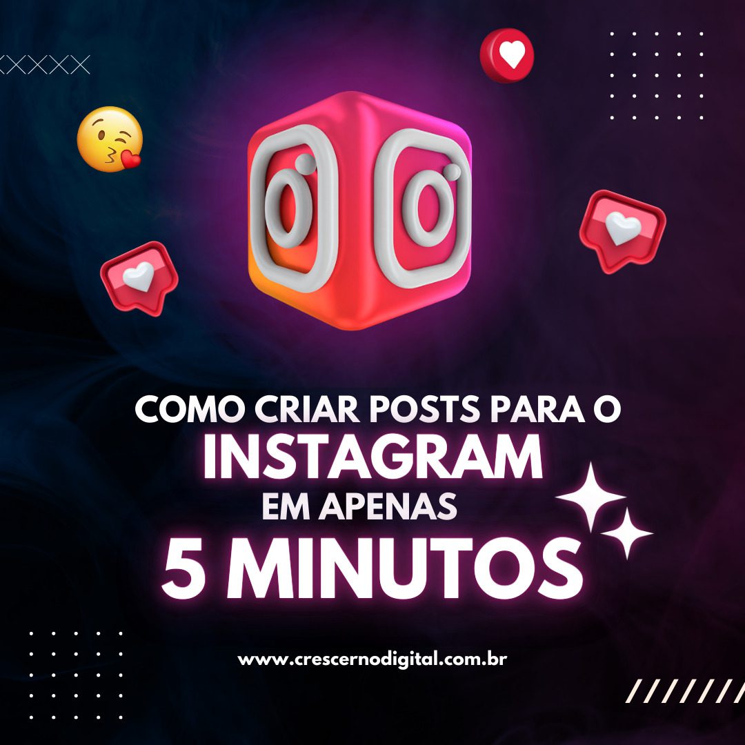 Como Criar Posts Para O Instagram Em Minutos